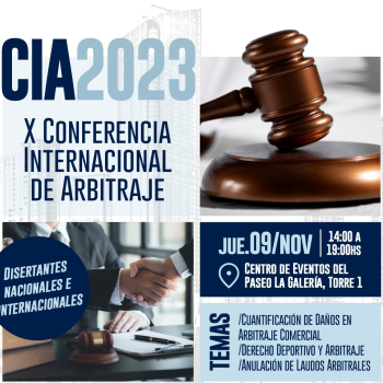 Llega la X Conferencia Internacional de Arbitraje (CIA) 2023 en el mes de noviembre